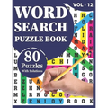 Word Search Puzzle Book: 80 Large Print Awesome Adults And Seniors Word Search Brain Games Logic Puzzles Including Solutions For Travel Time Enjoyment