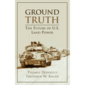 Ground Truth: The Future of U.S. Land Power