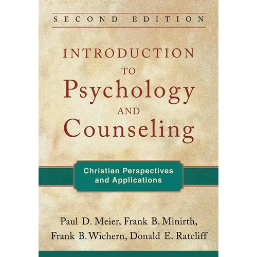 Introduction to Psychology and Counseling: Christian Perspectives and Applications