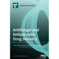 Antifungal and Antiparasitic Drug Delivery