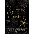 The Silence of Monsters: A Grumpy-Sunshine: Billionaire Romance