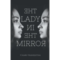The Lady In The Mirror