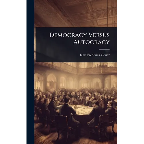 Democracy Versus Autocracy