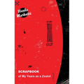 Scrapbook of My Years as a Zealot