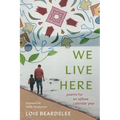 We Live Here: Poems for an Ojibwe Calendar Year