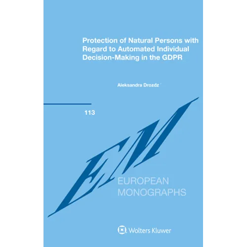 Protection of Natural Persons with Regard to Automated Individual Decision-Making in the GDPR