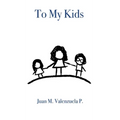 To My Kids