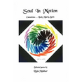 Soul In Motion: Connections...Body, Mind & Spirit