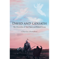 David and Goliath: The Chronicles of Their Story and Related Events