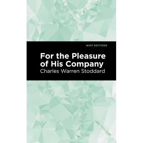 For the Pleasure of His Company: An Affair of the Misty City