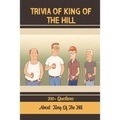 Trivia Of King Of The Hill: 200+ Questions About King Of The Hill