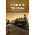 The Forsaken and the Dead: The Bass Reeves Trilogy, Book Three