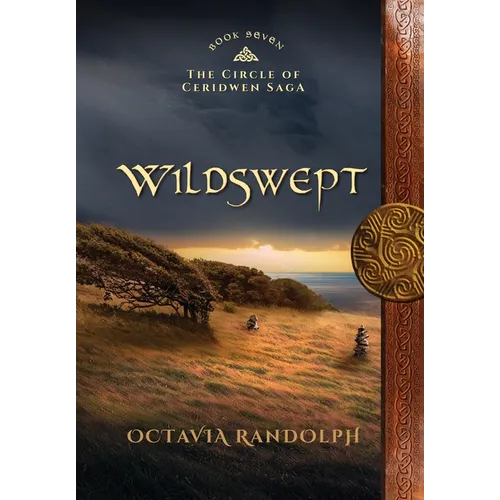 Wildswept: Book Seven of The Circle of Ceridwen Saga