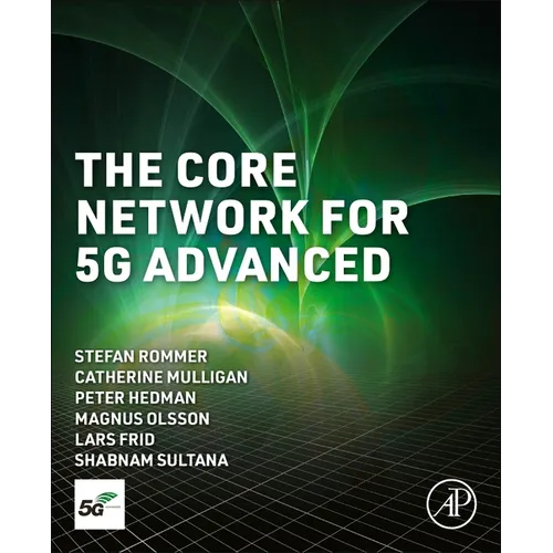 The Core Network for 5g Advanced