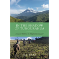 In the Shadow of Tungurahua: Disaster Politics in Highland Ecuador