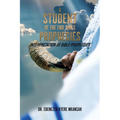 A Student of the End Times Prophecies: Interpretation of Bible Prophecies