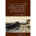 Epic and the Russian Novel from Gogol to Pasternak