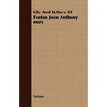 Life and Letters of Fenton John Anthony Hort