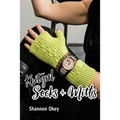 Knitgrrl Socks & Mitts