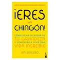 ¡Eres Un Chingón! / You Are a Badass! (Spanish Edition)