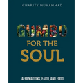Gumbo for the Soul: Affirmations, Faith, and Food