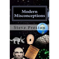 Modern Misconceptions