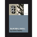 Cocteau Twins' Blue Bell Knoll