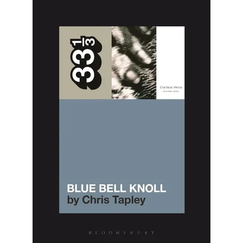 Cocteau Twins' Blue Bell Knoll