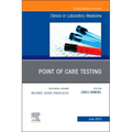 Point of Care Testing, an Issue of the Clinics in Laboratory Medicine: Volume 43-2