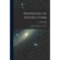 Properties of Double Stars; a Survey of Parallaxes and Orbits