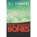 The Quiet Bones: a serial killer thriller