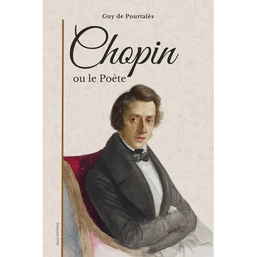 Chopin: ou le Poète