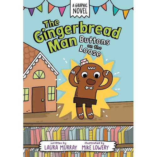 The Gingerbread Man: Buttons on the Loose: A Graphic Novel