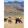 Fibre Production in South American Camelids and Other Fibre Animals