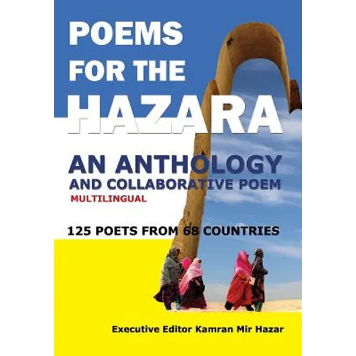 Poems for the Hazara: A Multilingual Poetry Anthology and Collaborative Poem by 125 Poets from 68 Countries