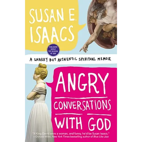 Angry Conversations with God