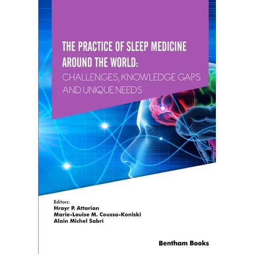The Practice of Sleep Medicine Around The World: Challenges, Knowledge Gaps and Unique Needs