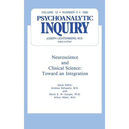 Neuroscience: Psychoanalytic Inquiry, 12.3