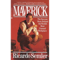 Maverick: The Success Story Behind the World's Most Unusual Workplace