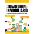 Crowdfunding Inmobiliario: La guía completa para invertir en inmuebles con capital limitado