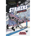 Strikers: A Graphic Novel