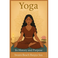 Yoga: It's History and Purpose