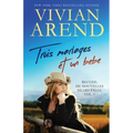 Trois mariages et un bébé