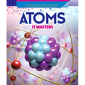 Atoms: It Matters