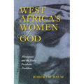 West Africa's Women of God: Alinesitoue and the Diola Prophetic Tradition