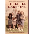 The Little Dark One: A True Story of Switched at Birth