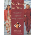 No Time to Sew: Fast & Fabulous Patterns & Techniques for Sewing a Figure-Flattering Wardrobe