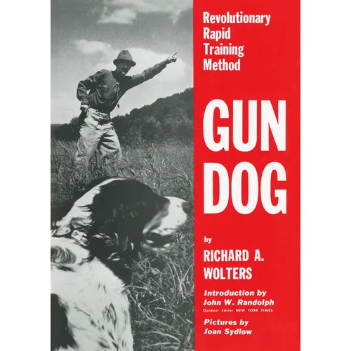 Gun Dog: Revolutionary Rapid Training Method