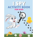 I spy Activity book for kids: Happy Easter Eggs Coloring Pages Gift for Easter for Toddlers and Preschool, Ages 4 - 8
