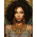 Black Women Coloring Book For Adults: An Inspirational Coloring Book for African American Women
